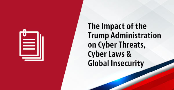 Impact of Trump Administration on Cyber Threats