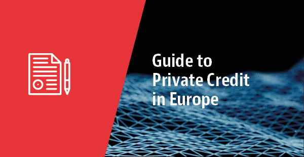 Guide to Private Credit in Europe